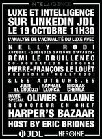 Journal du Luxe Intelligence #2 : le magazine live dédié à l’actualité stratégique du Luxe.